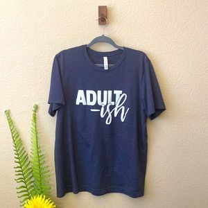 Adult-ish Graphic Tee (Heather Blue)